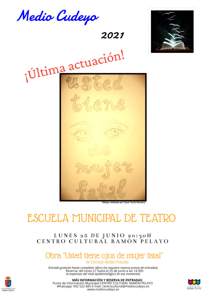 ‘USTED TIENE OJOS DE MUJER FATAL’ ESCUELA MUNICIPAL DE TEATRO