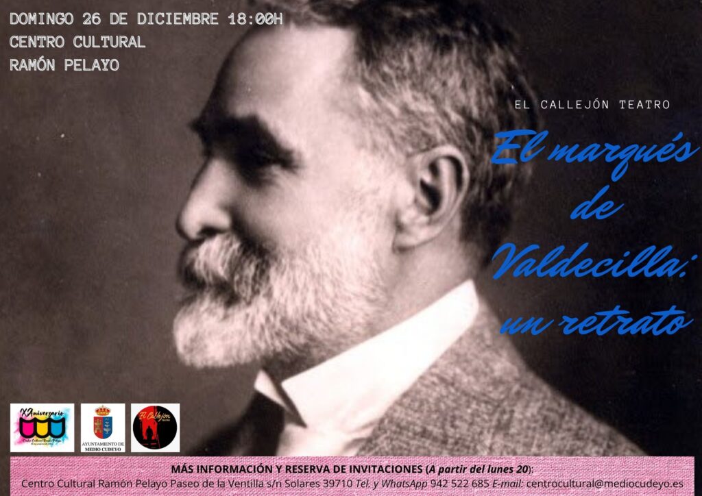 Teatro: «El marqués de Valdecilla: Un retrato»