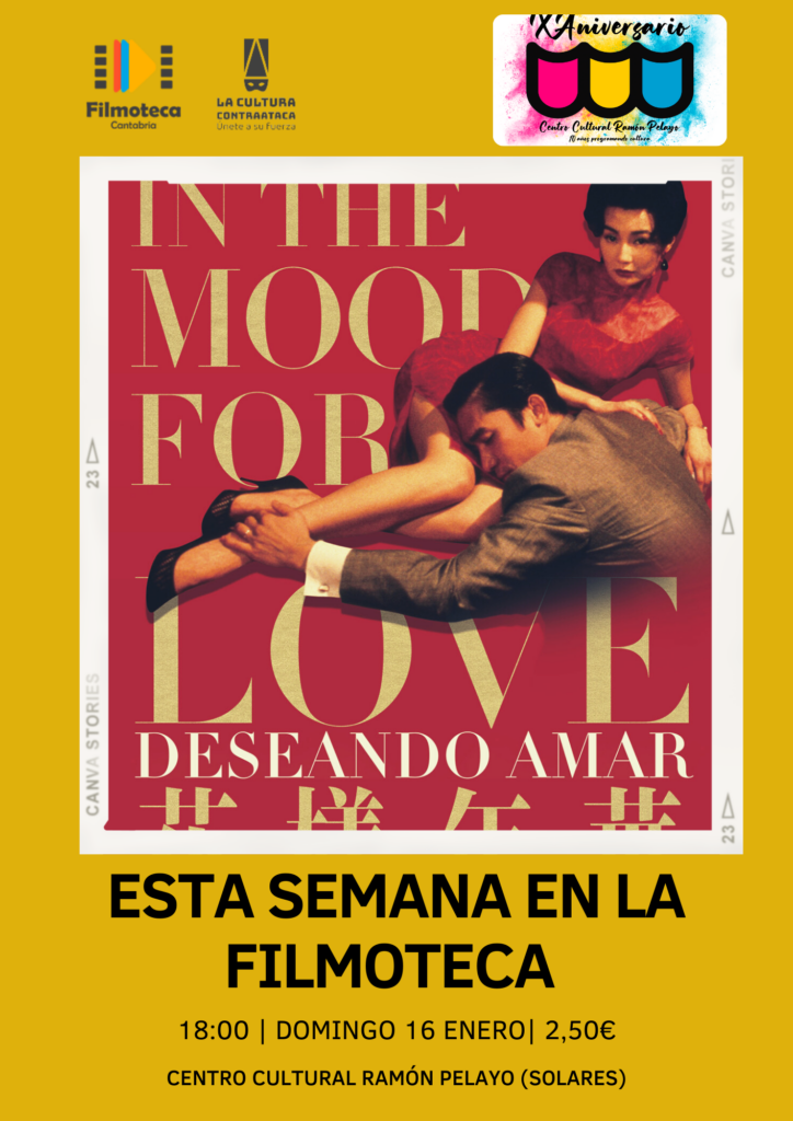 FILMOTECA: DESEANDO AMAR | Ayto. Medio Cudeyo