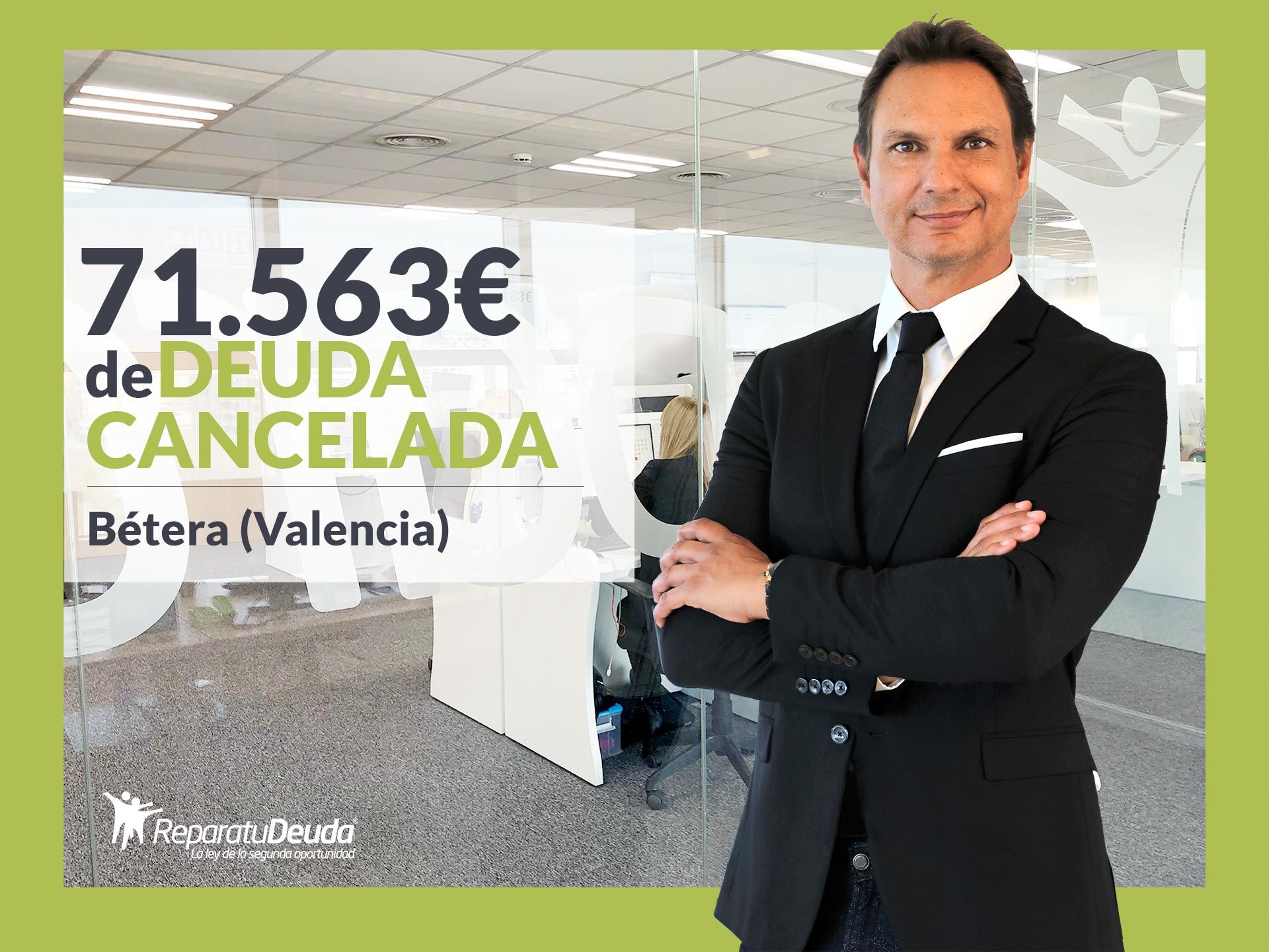 Repara tu Deuda Abogados cancela 71.563€ en Bétera (Valencia) con la Ley de Segunda Oportunidad