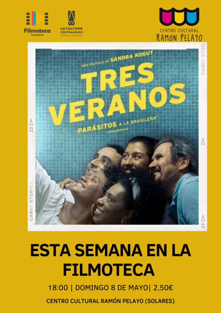 FILMOTECA: TRES VERANOS | Ayto. Medio Cudeyo