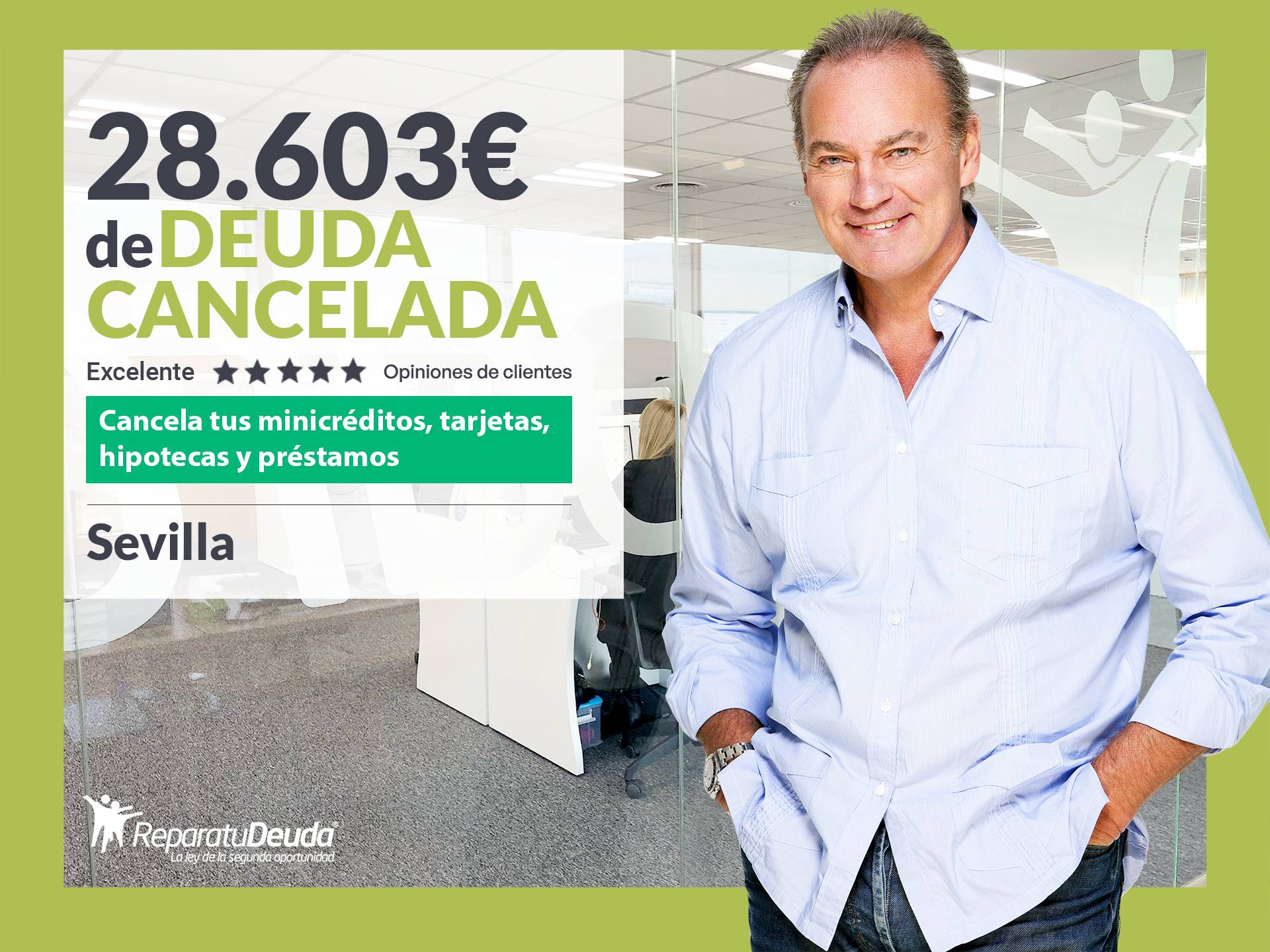 Repara tu Deuda Abogados cancela 28.603 € en Sevilla (Andalucía) con la Ley de Segunda Oportunidad