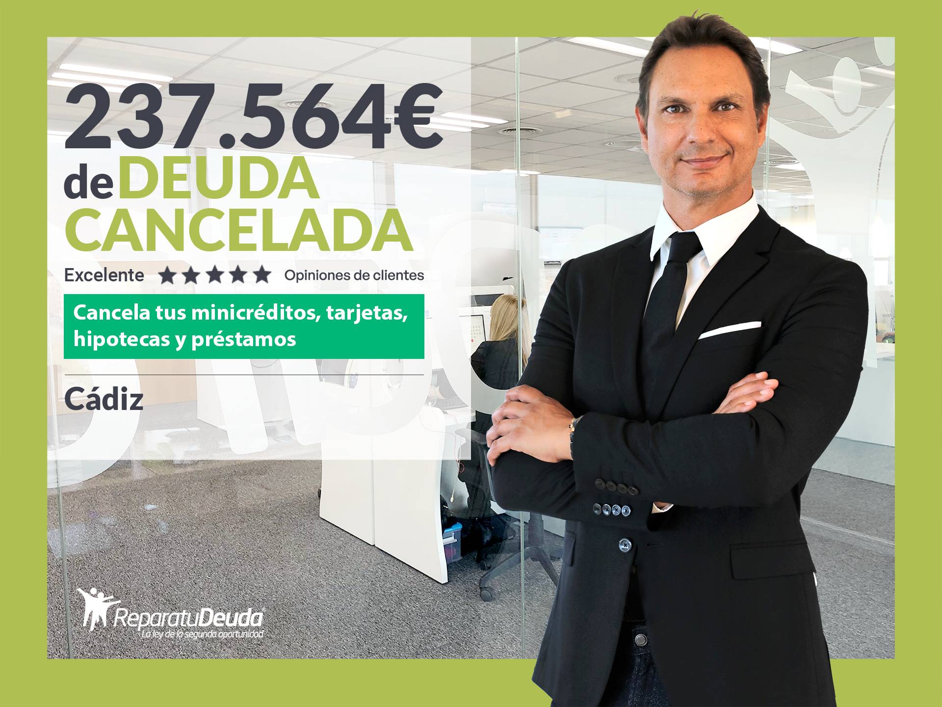 Repara tu Deuda Abogados cancela 237.564 € en Cádiz (Andalucía) con la Ley de Segunda Oportunidad